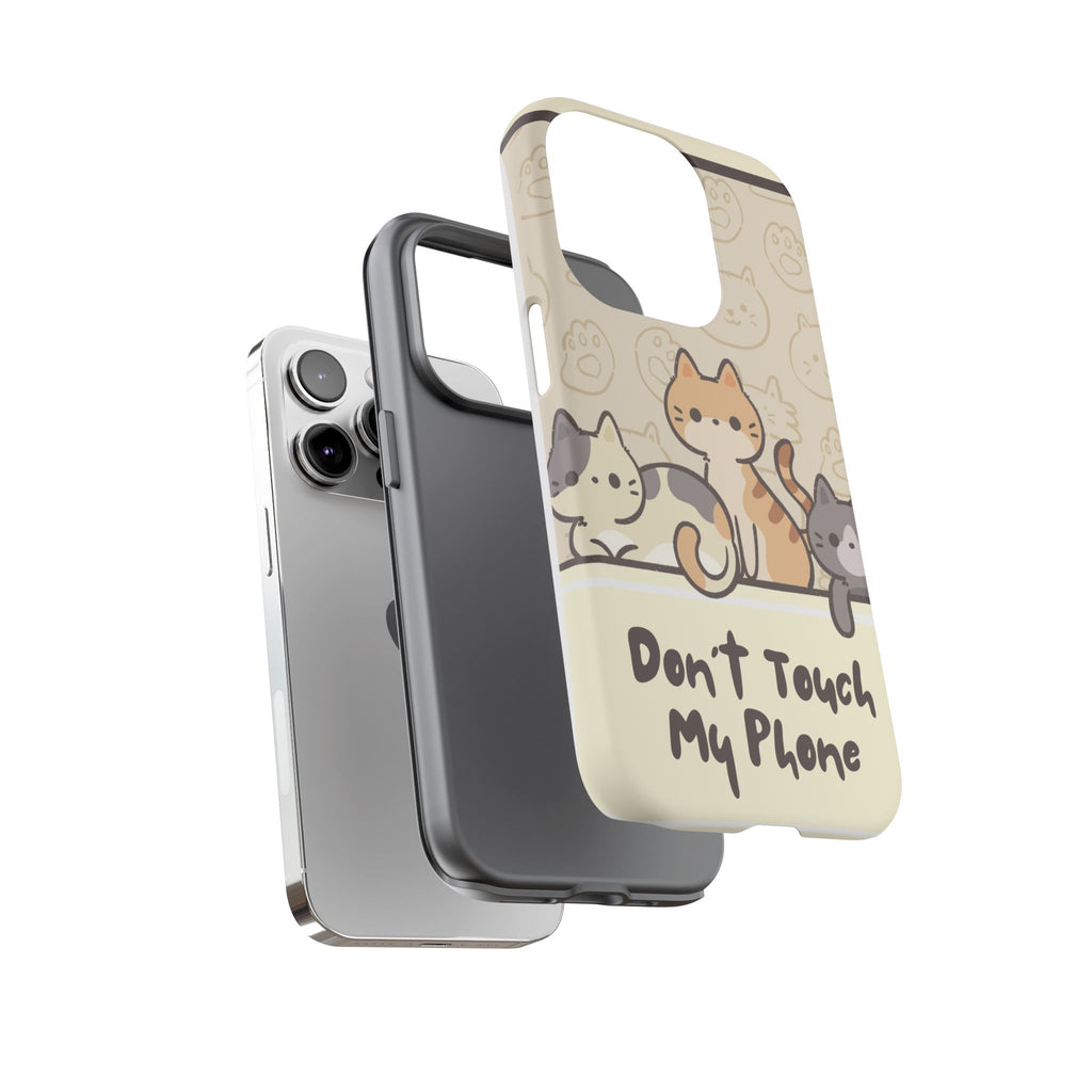 Cute Cats "Don't Touch My Phone" Protective Phone Case