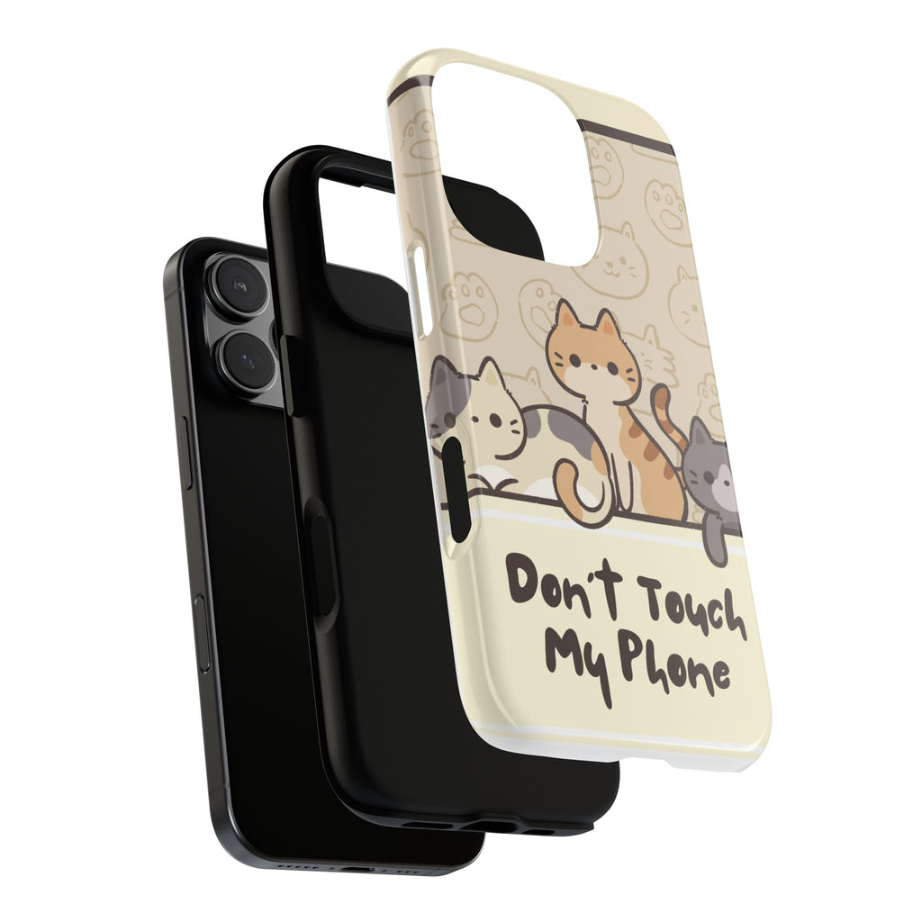 Cute Cats "Don't Touch My Phone" Protective Phone Case