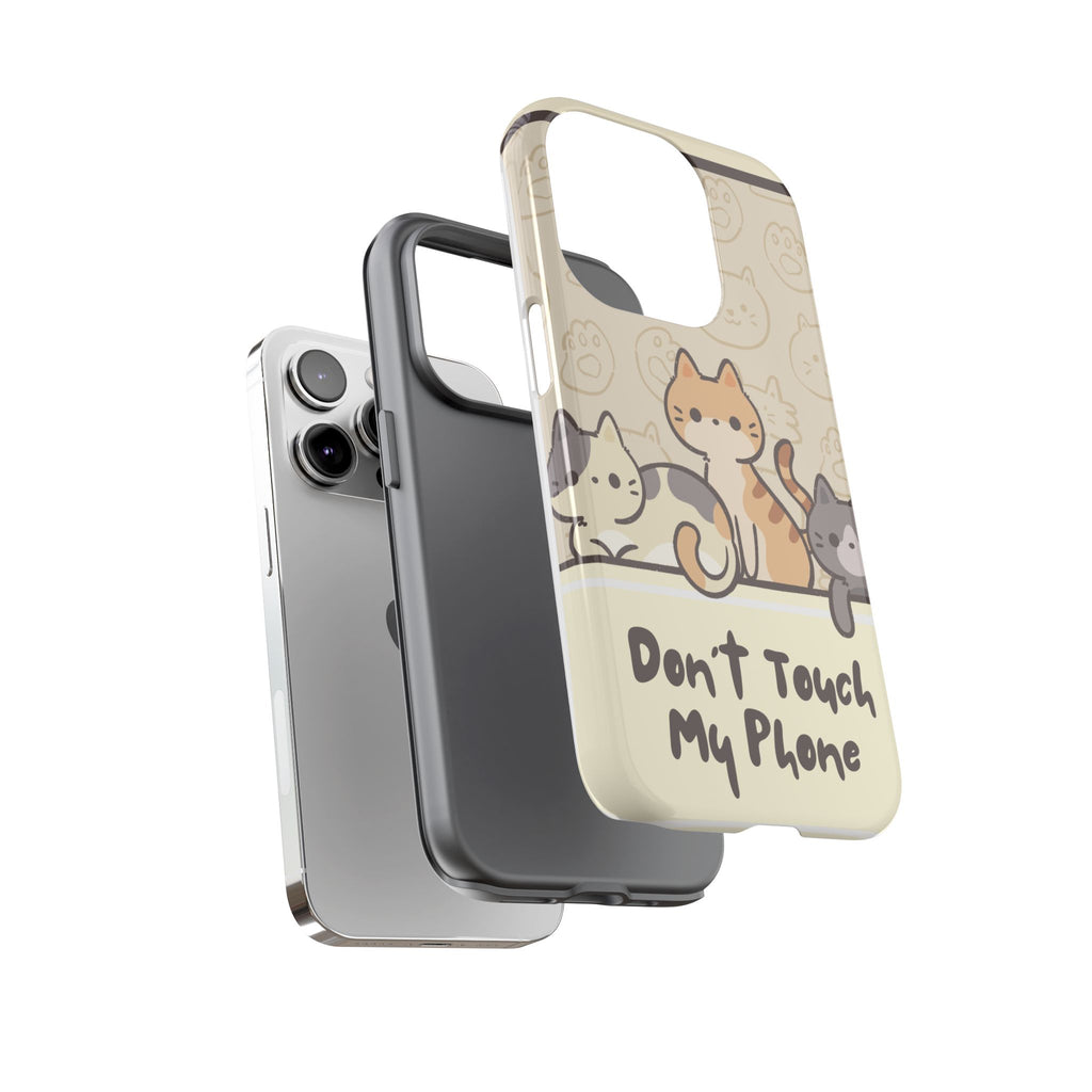 Cute Cats "Don't Touch My Phone" Protective Phone Case