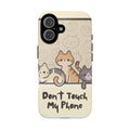 Cute Cats "Don't Touch My Phone" Protective Phone Case