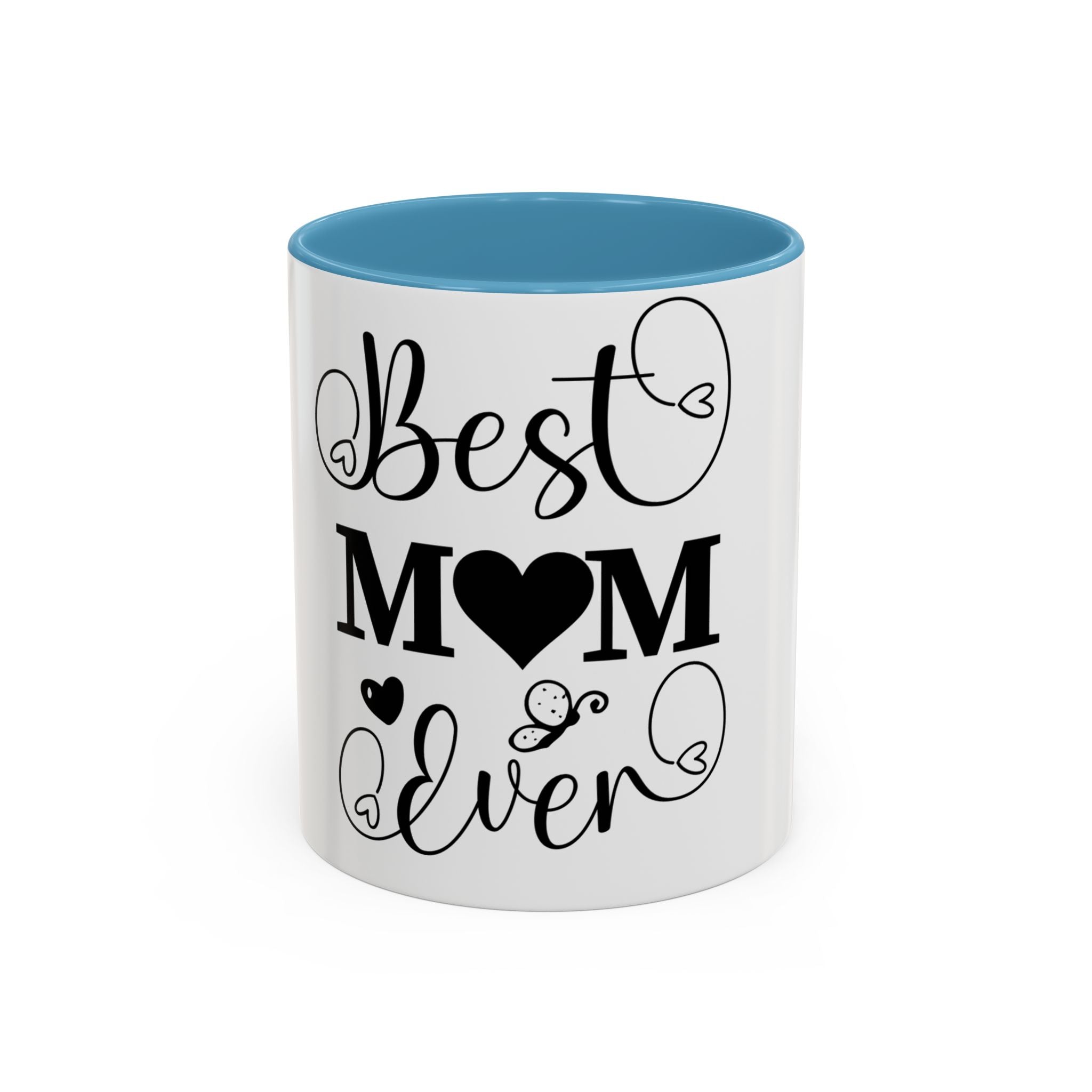 Best Mom Ever Coffee Mug | Black Accent 11oz or 15oz