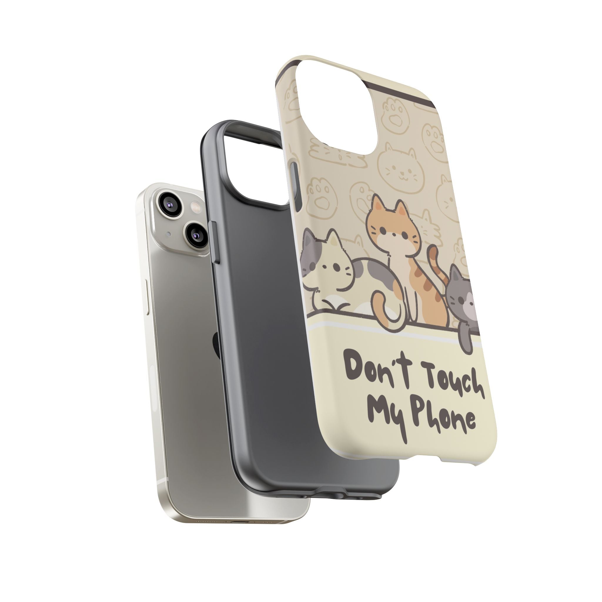 Cute Cats "Don't Touch My Phone" Protective Phone Case