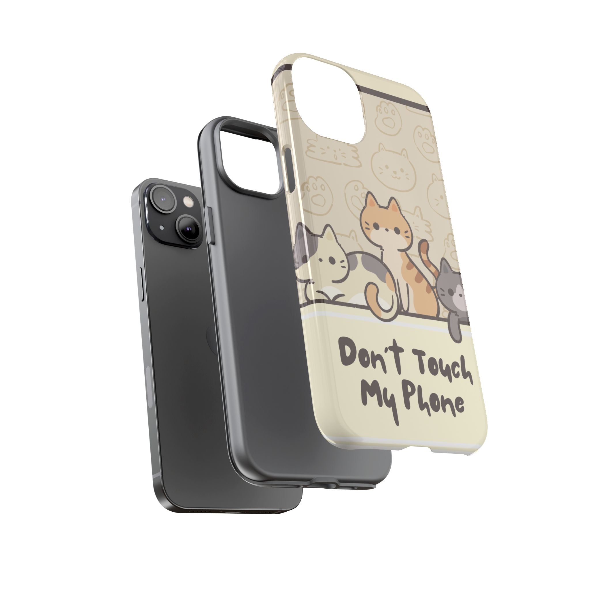 Cute Cats "Don't Touch My Phone" Protective Phone Case