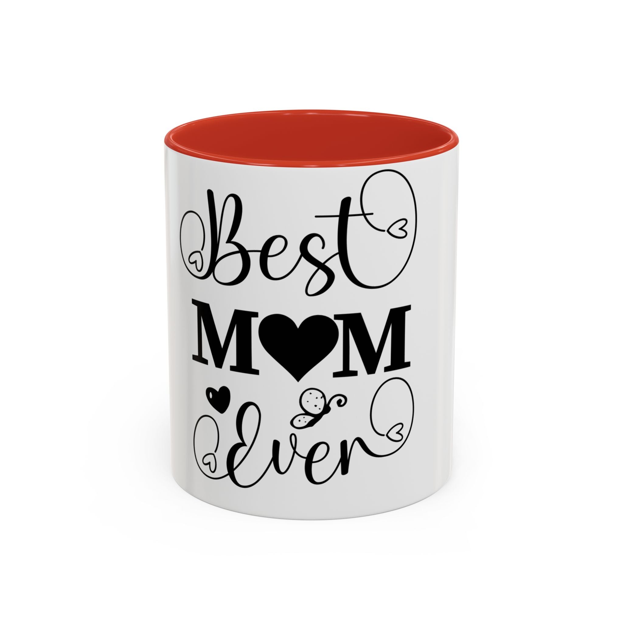 Best Mom Ever Coffee Mug | Black Accent 11oz or 15oz