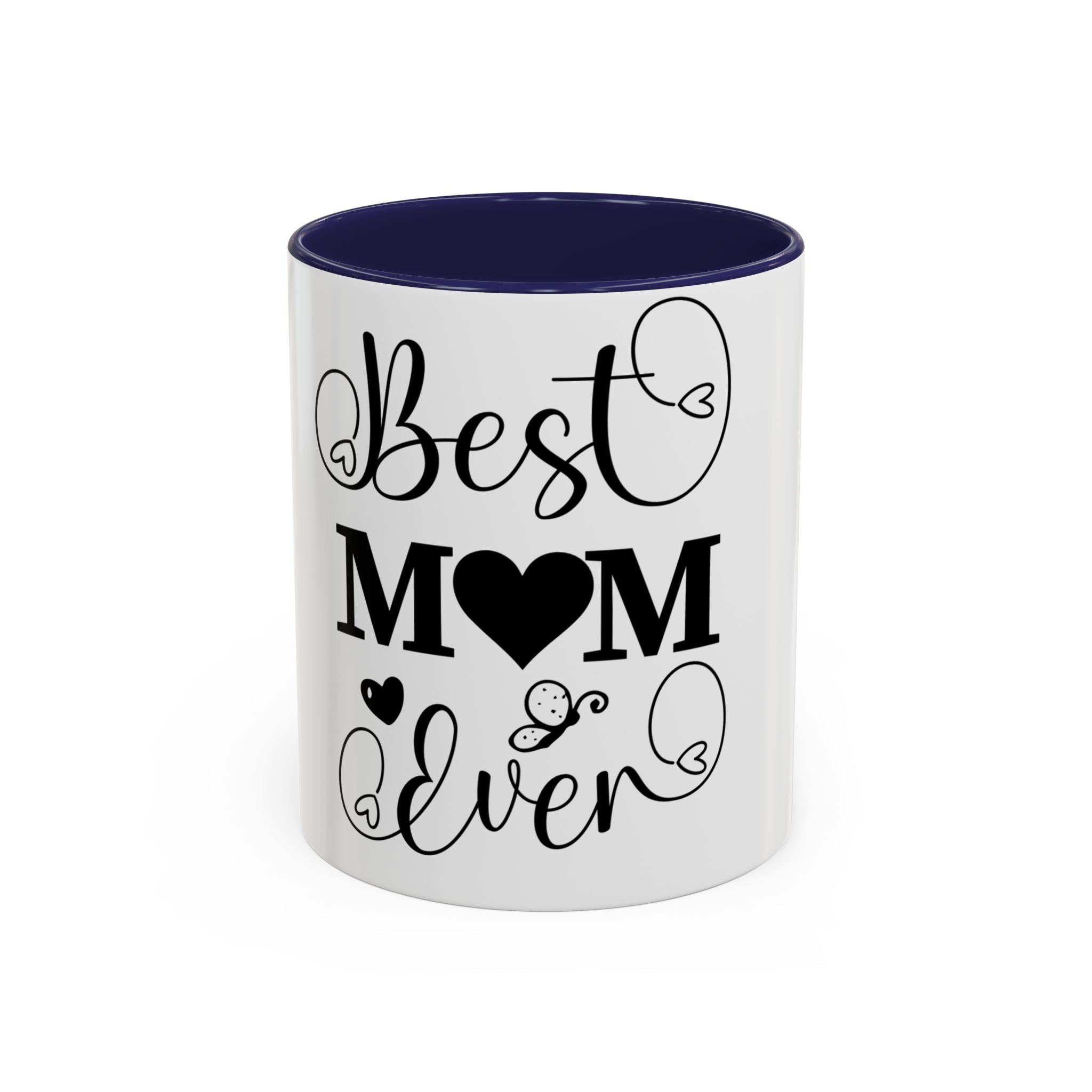 Best Mom Ever Coffee Mug | Black Accent 11oz or 15oz