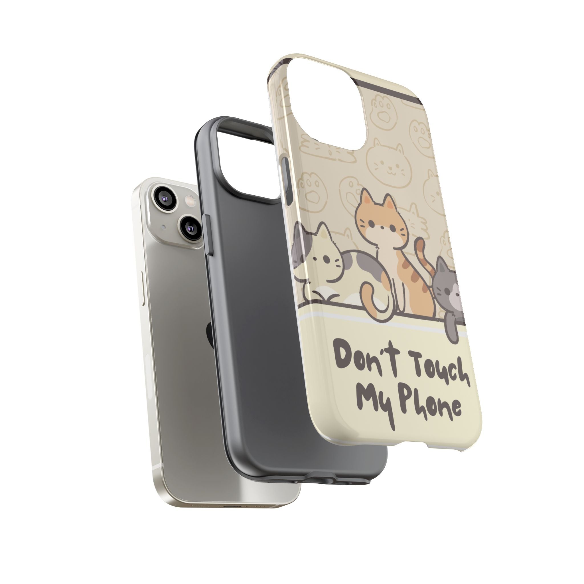 Cute Cats "Don't Touch My Phone" Protective Phone Case