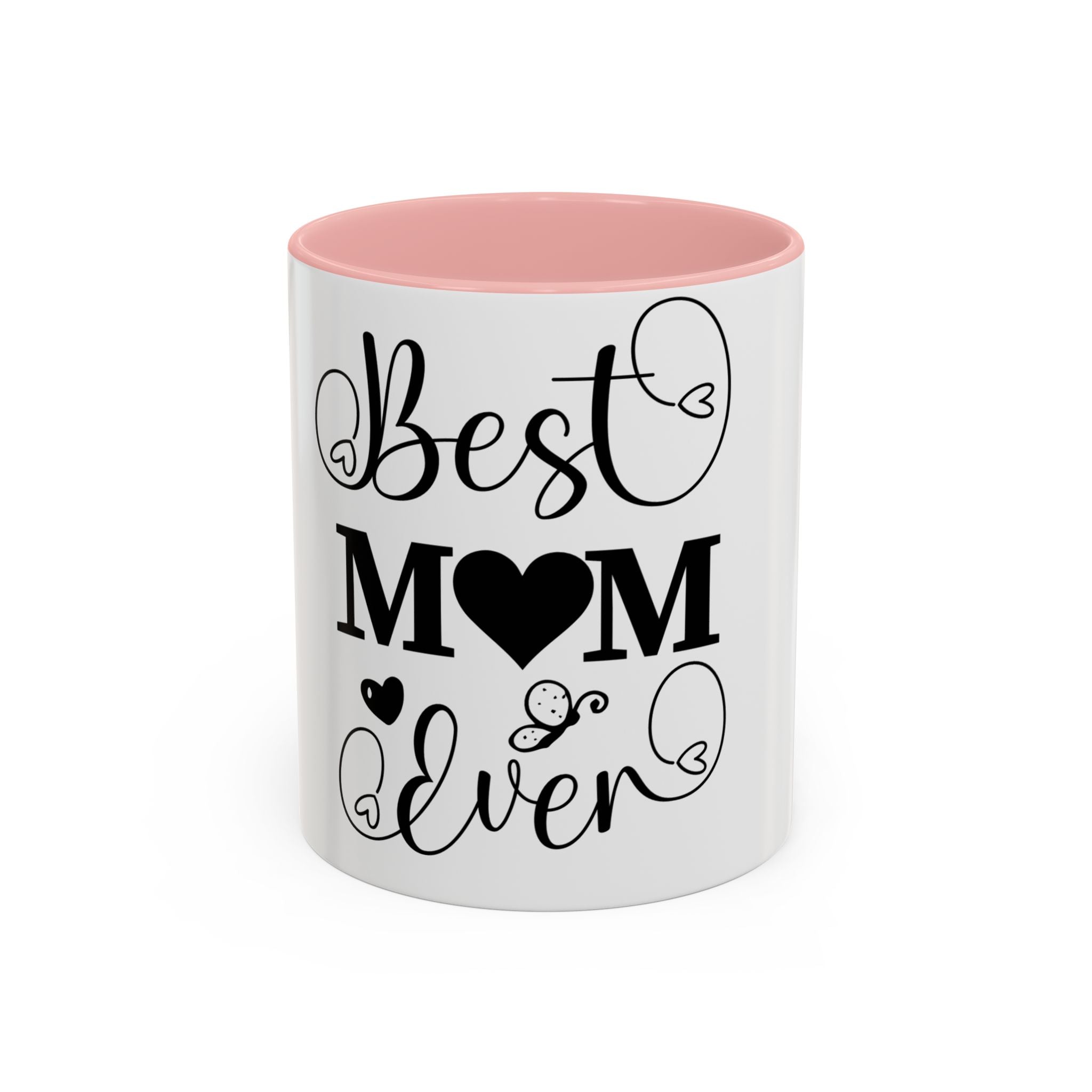Best Mom Ever Coffee Mug | Black Accent 11oz or 15oz