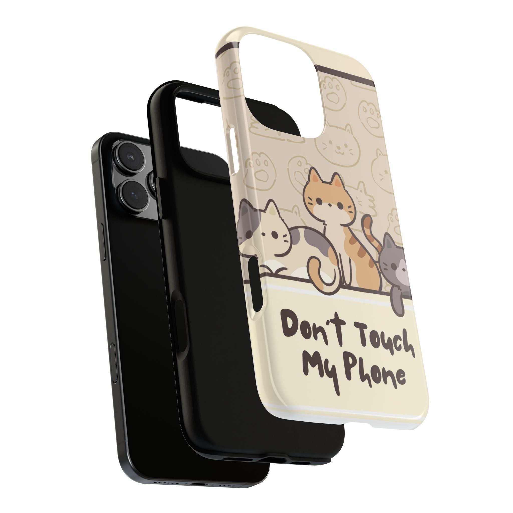 Cute Cats "Don't Touch My Phone" Protective Phone Case
