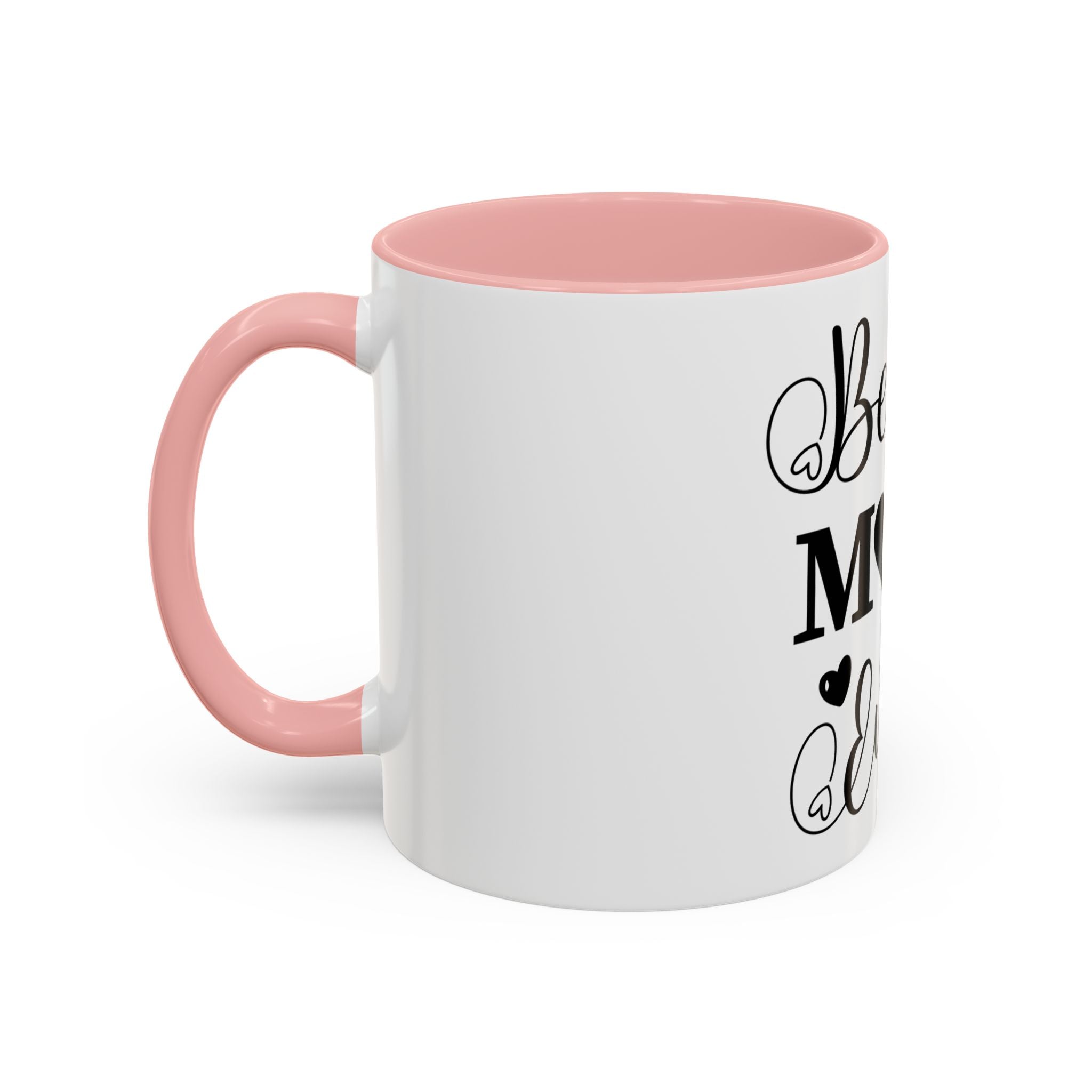 Best Mom Ever Coffee Mug | Black Accent 11oz or 15oz
